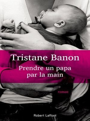cover image of Prendre un papa par la main